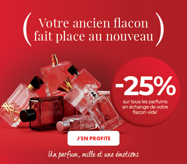  -25% sur tout les parfums en échange de votre flacon vide en magasin